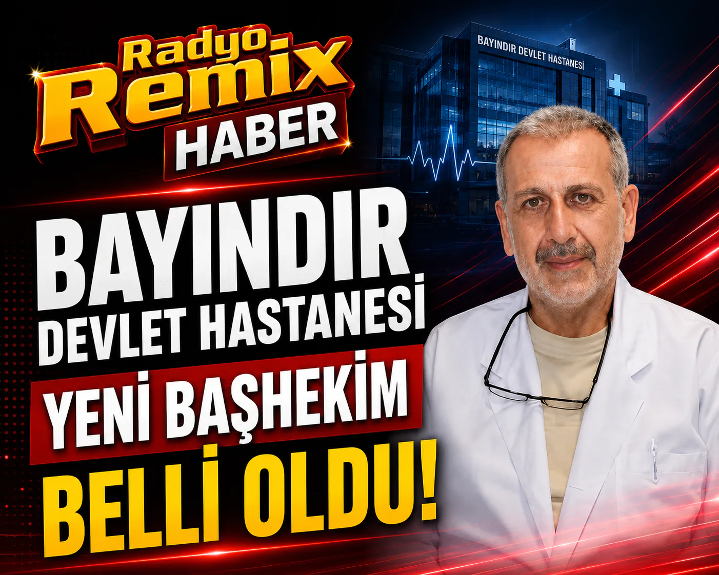 BAYINDIR DEVLET HASTANESİ’NDE YENİ BAŞHEKİM BELLİ OLDU