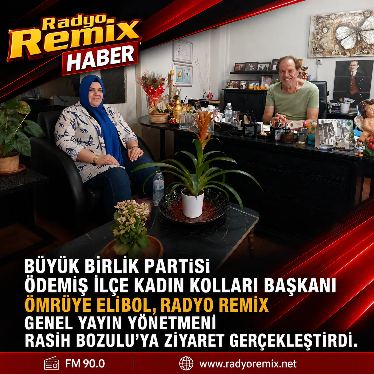 BBP Ödemiş İlçe Kadın Kolları Başkanı Ömrüye Elibol’dan Radyo Remix’e Ziyaret