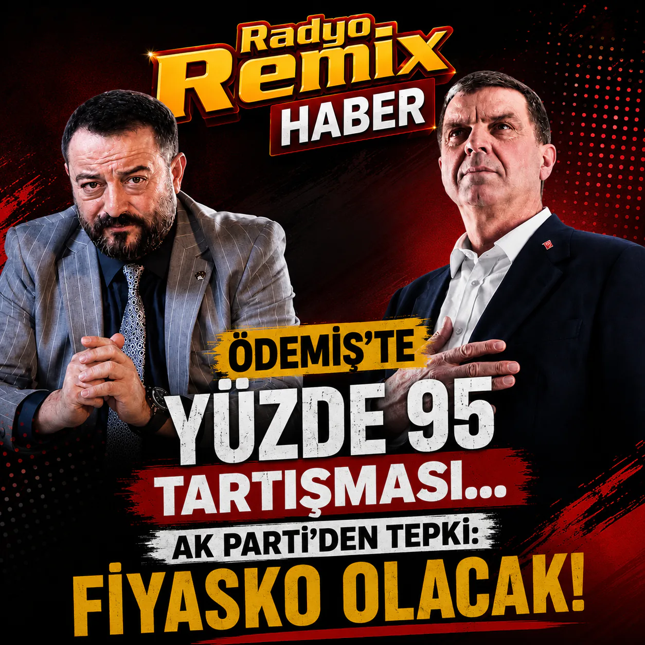 Ödemiş’te Yüzde 95 Tartışması: AK Parti’den Tepki: Fiyasko Olacak!