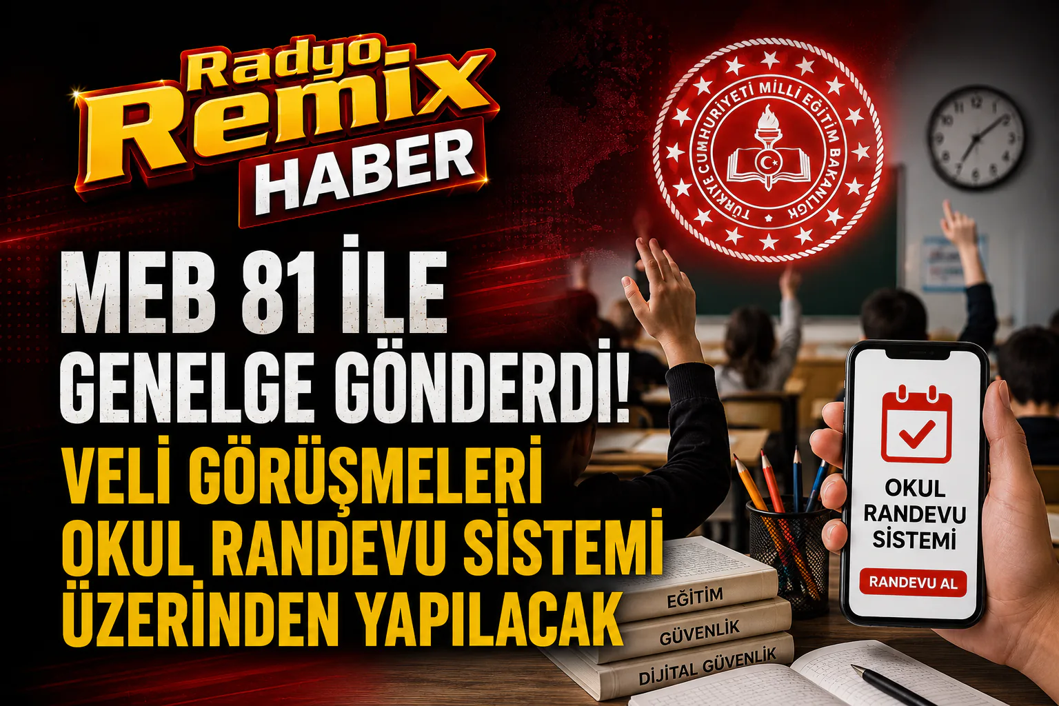 MEB’DEN 81 İLE YENİ EĞİTİM-ÖĞRETİM YILI GENELGESİ: VELİ GÖRÜŞMELERİ RANDEVU SİSTEMİYLE YAPILACAK