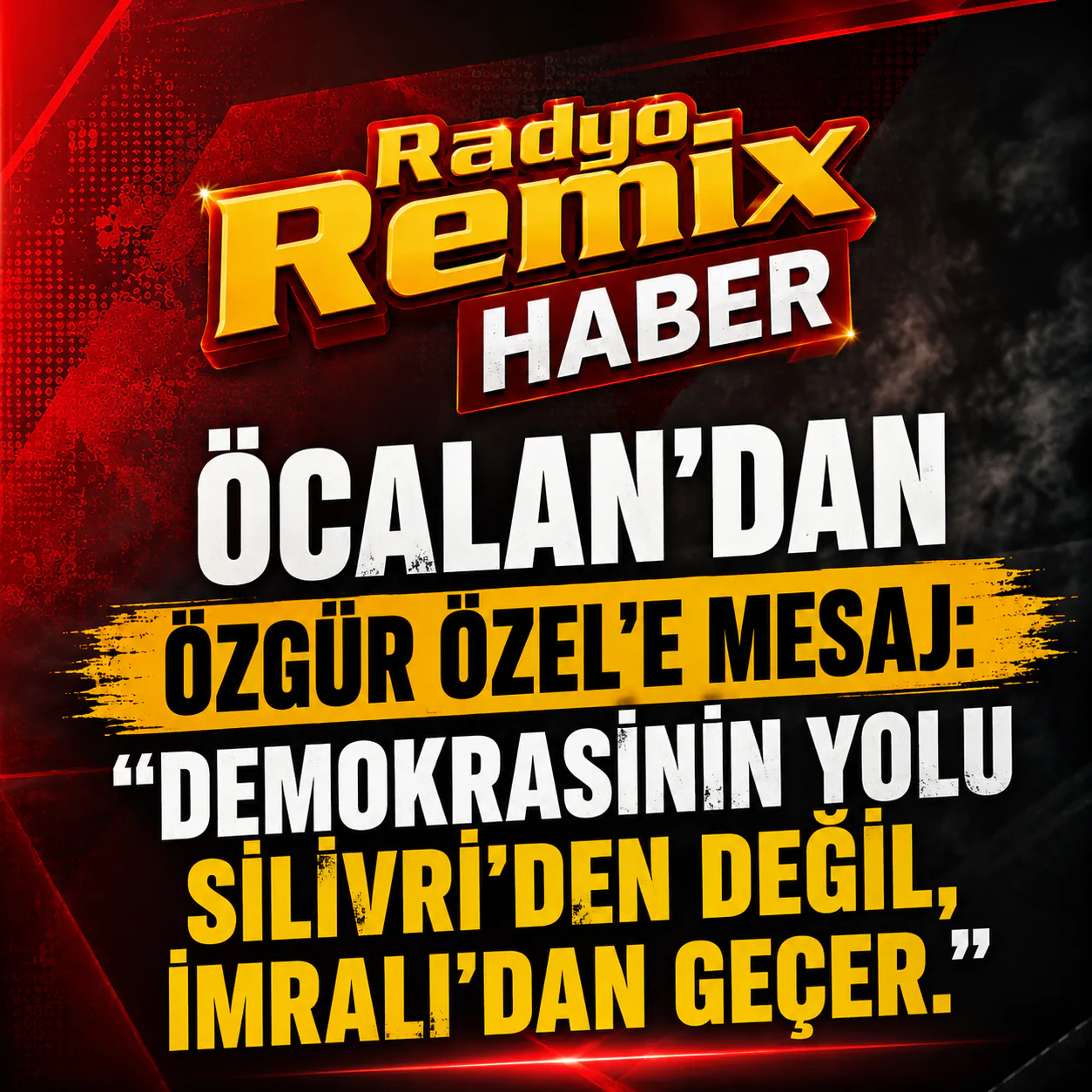 ÖCALAN’DAN ÖZGÜR ÖZEL’E MESAJ: “DEMOKRASİNİN YOLU SİLİVRİ’DEN DEĞİL, İMRALI’DAN GEÇER”