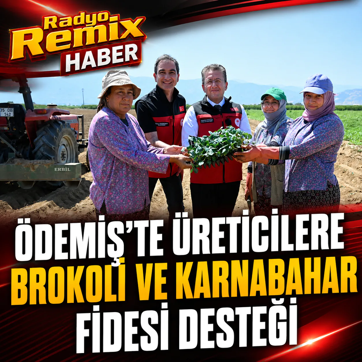 ÖDEMİŞ’TE ÜRETİCİLERE BROKOLİ VE KARNABAHAR FİDESİ DESTEĞİ