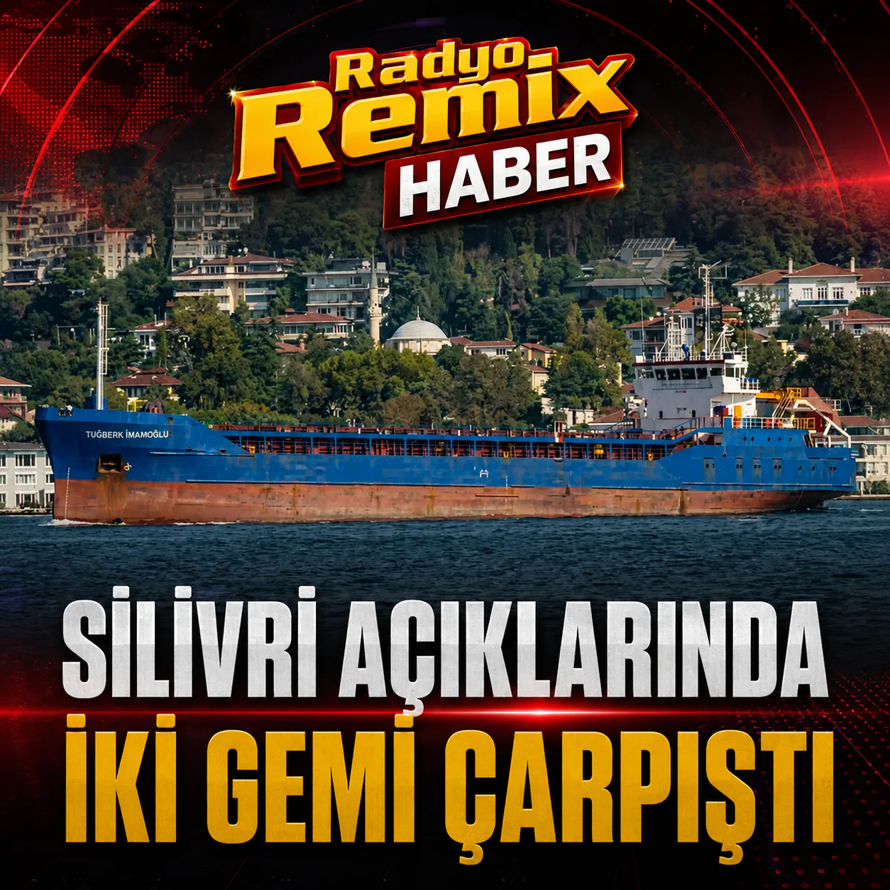 Silivri Açıklarında İki Gemi Çarpıştı