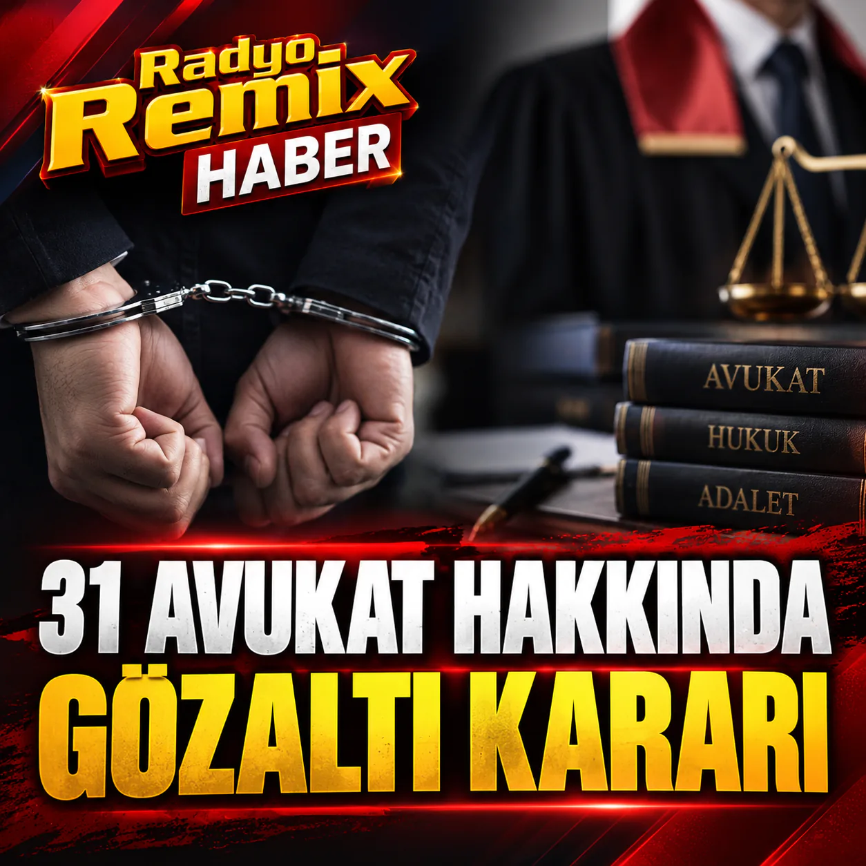31 Avukat Hakkında Gözaltı Kararı