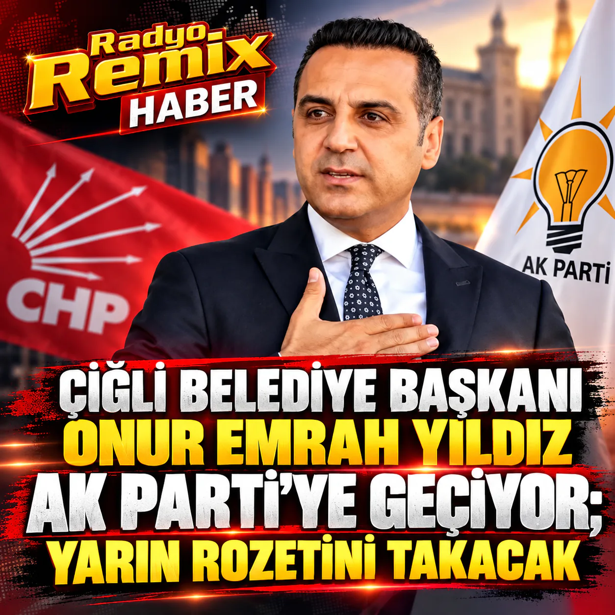 Çiğli Belediye Başkanı Onur Emrah Yıldız’ın AK Parti’ye Geçeceği İddiası