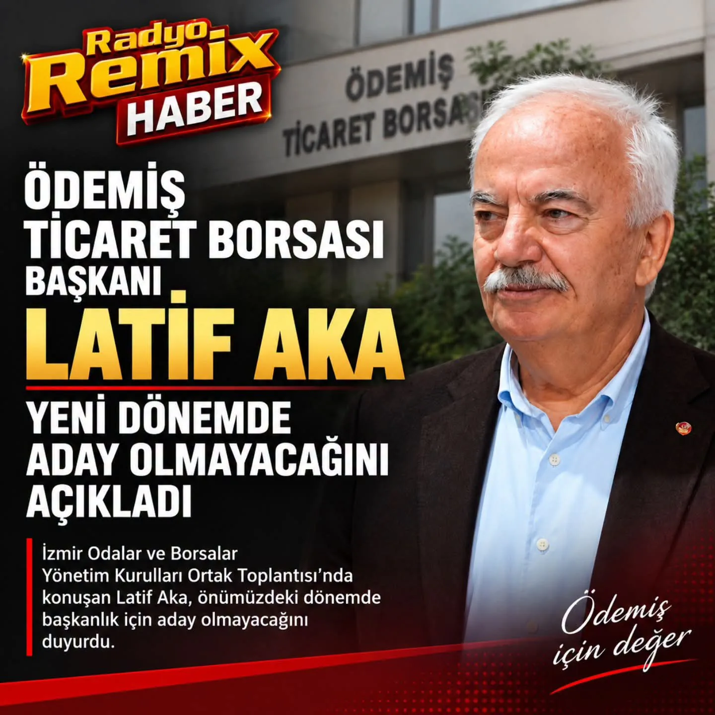 Ödemiş Ticaret Borsası Başkanı Latif Aka yeni dönemde aday olmayacağını açıkladı...