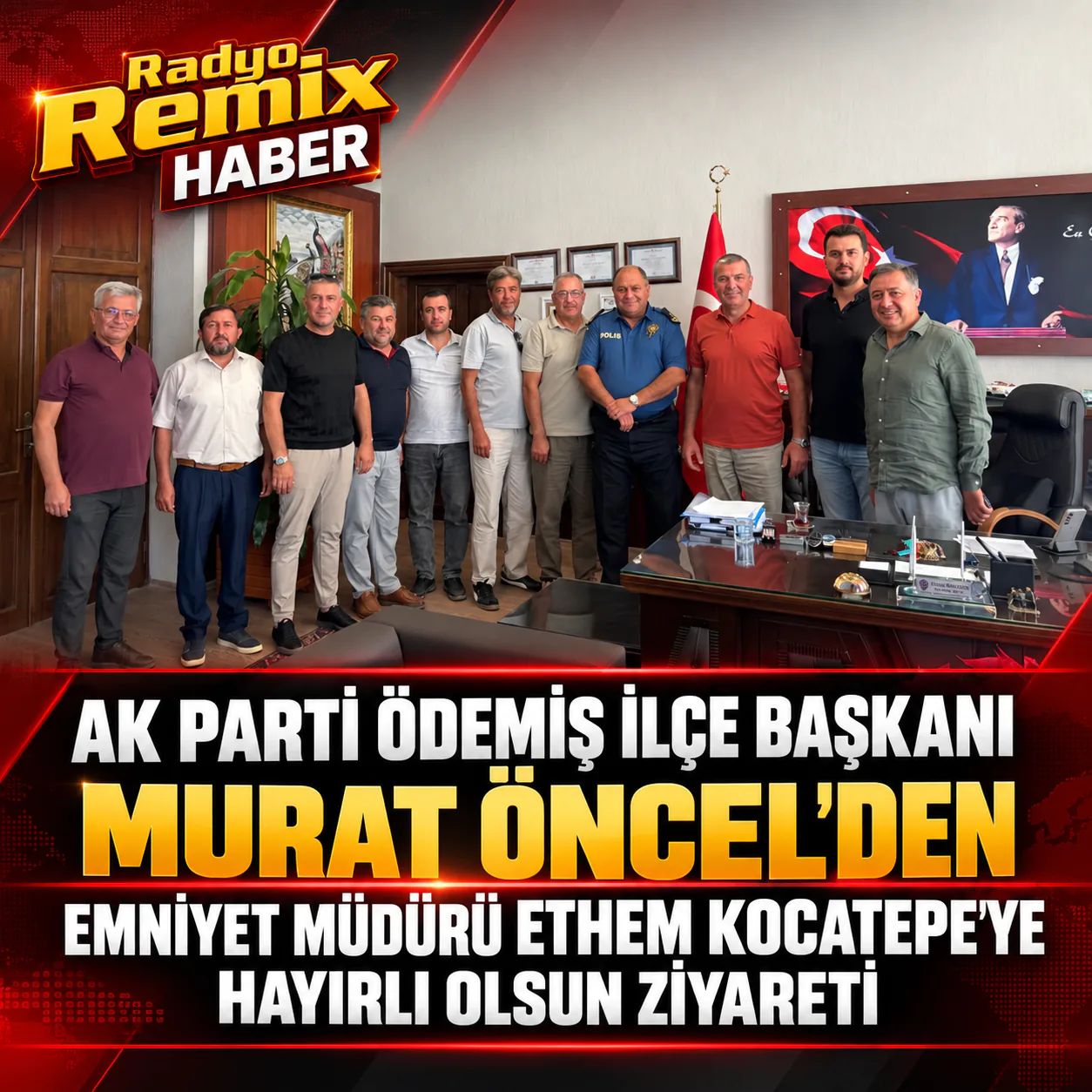 AK Parti Ödemiş İlçe Başkanı Murat Öncel’den Emniyet Müdürü Ethem Kocatepe’ye Hayırlı Olsun Ziyareti