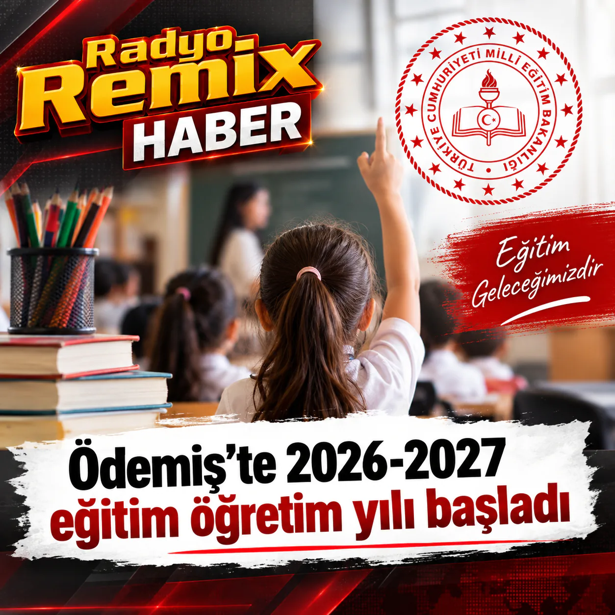 Ödemiş’te 2026-2027 eğitim öğretim yılı başladı