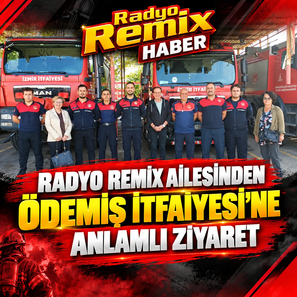 RADYO REMIX AİLESİNDEN ÖDEMİŞ İTFAİYESİ’NE ANLAMLI ZİYARET