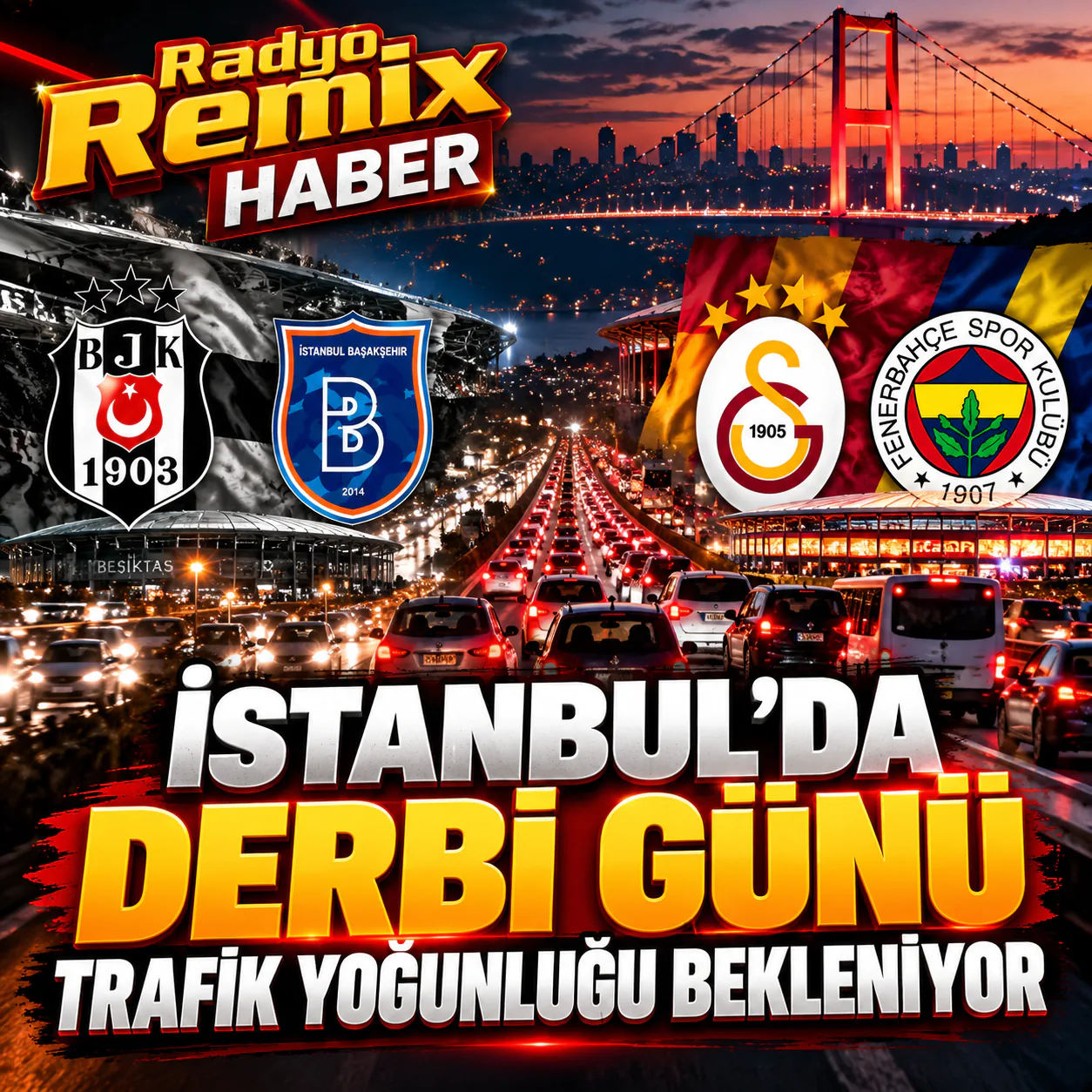 İstanbul’da Derbi Günü Trafik Yoğunluğu Bekleniyor