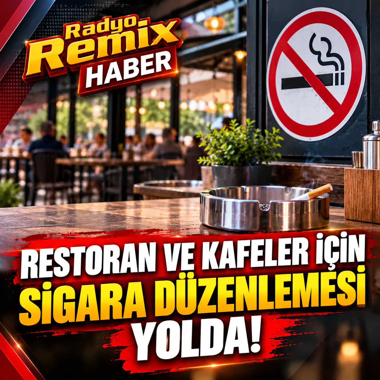 Restoran Ve Kafeler İçin Sigara Düzenlemesi Yolda!