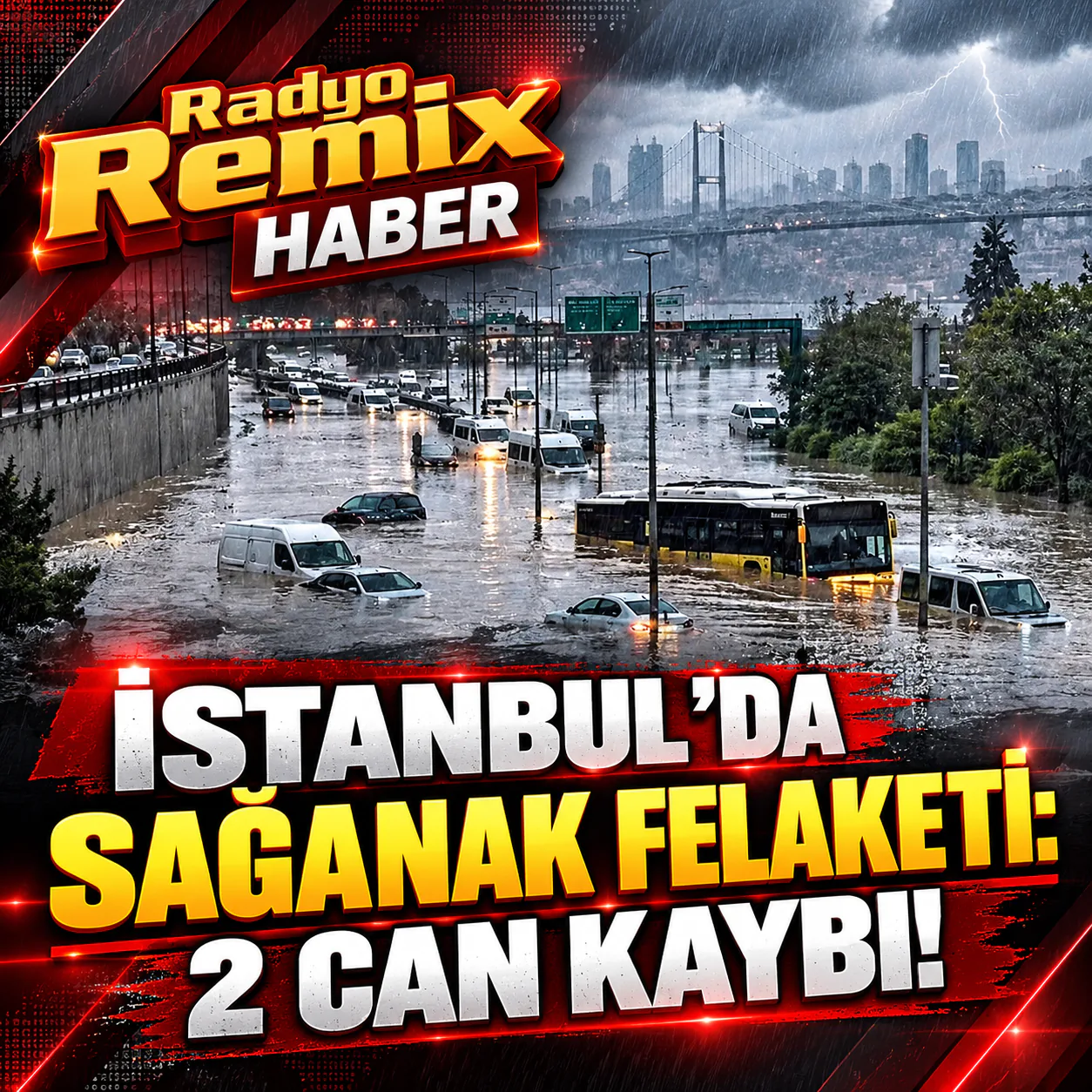 İstanbul’da sağanak felaketi: 2 can kaybı!