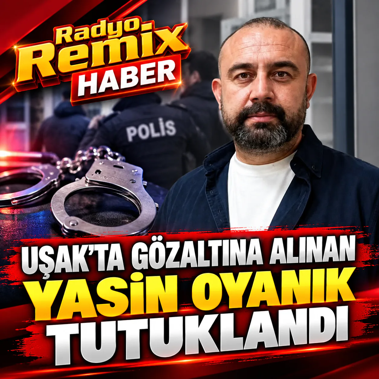 Uşak’ta Gözaltına Alınan Yasin Oyanık Tutuklandı