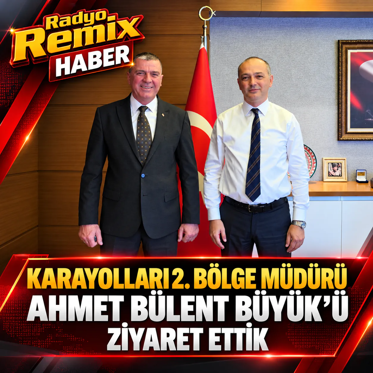 Karayolları 2. Bölge Müdürü Ahmet Bülent Büyük’e Ziyaret