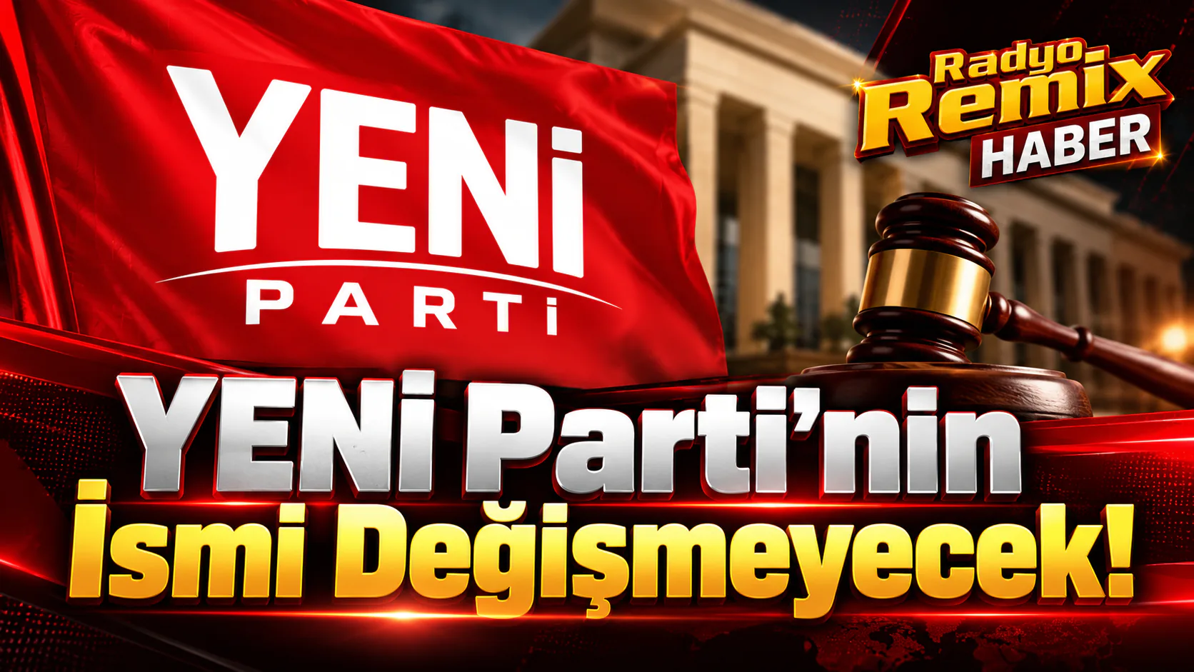 YENİ Parti’nin İsmi Değişmeyecek!